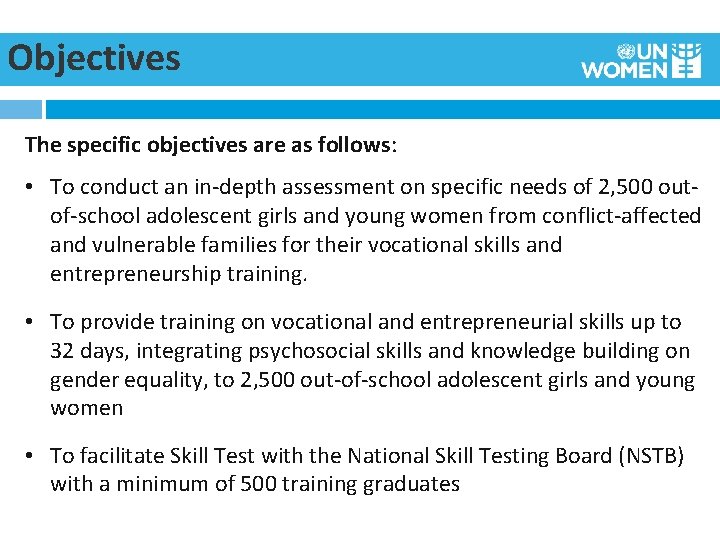 Objectives The specific objectives are as follows: • To conduct an in-depth assessment on