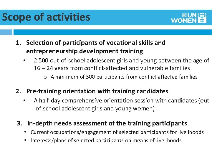 Scope of activities 1. Selection of participants of vocational skills and entrepreneurship development training