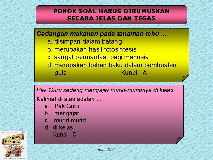 POKOK SOAL HARUS DIRUMUSKAN SECARA JELAS DAN TEGAS Cadangan makanan pada tanaman tebu. .