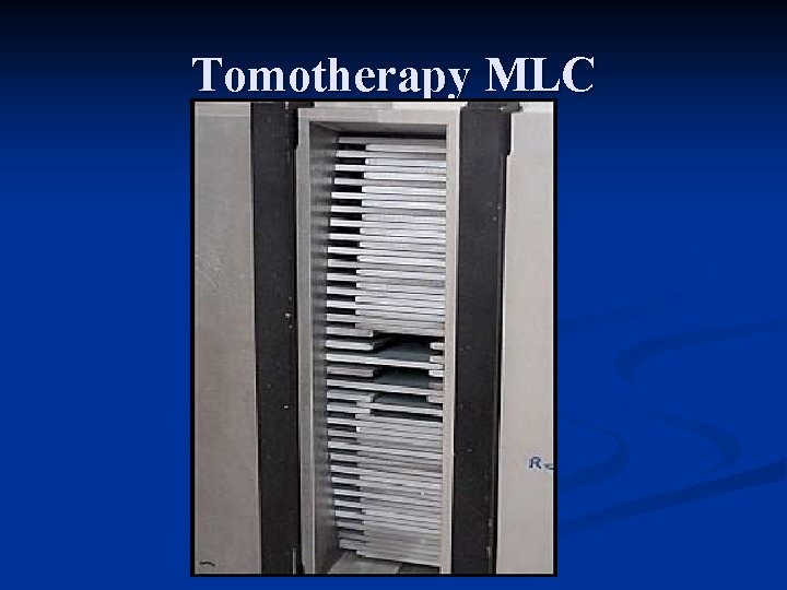 Tomotherapy MLC 