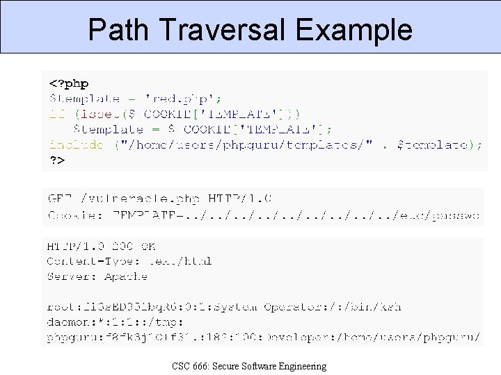 Path Traversal Example CSC 666: Secure Software Engineering 