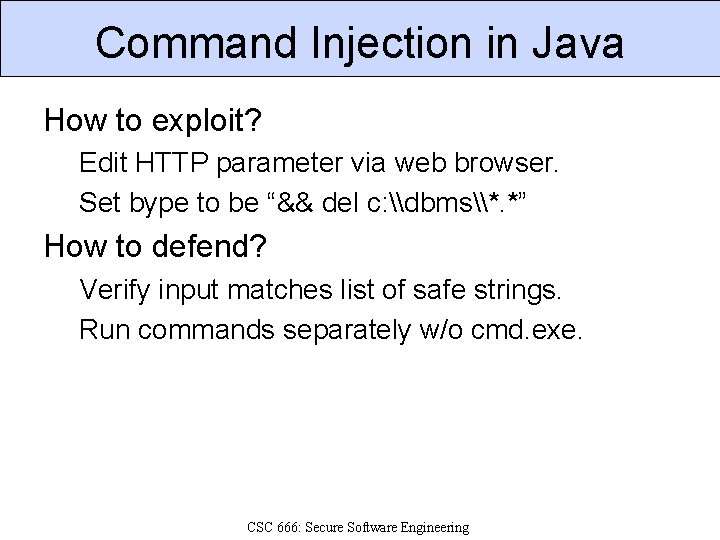 Command Injection in Java How to exploit? Edit HTTP parameter via web browser. Set