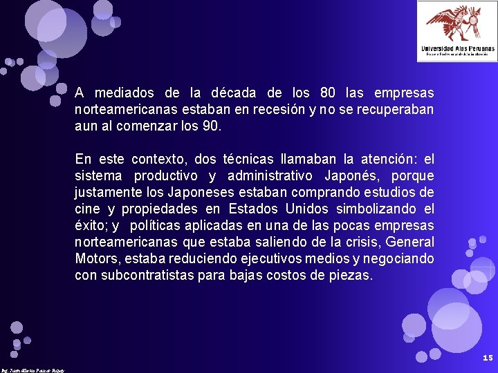 A mediados de la década de los 80 las empresas norteamericanas estaban en recesión