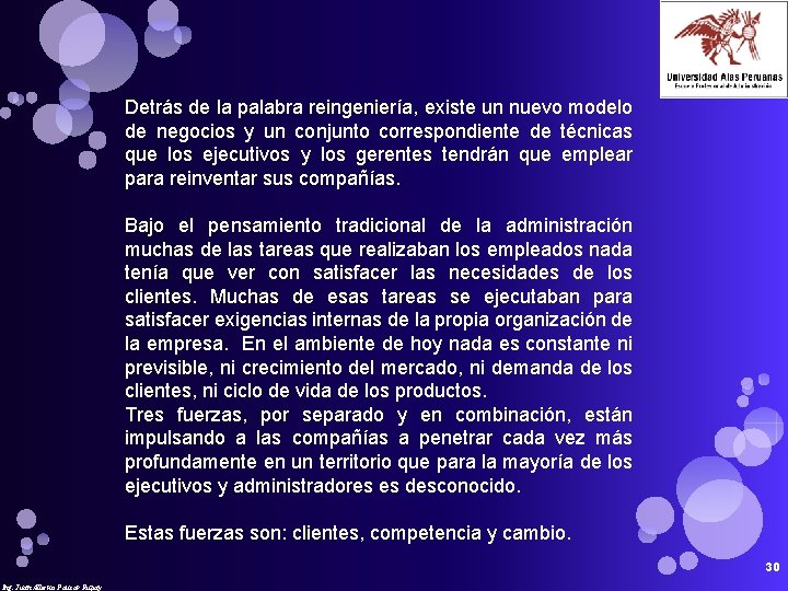 Detrás de la palabra reingeniería, existe un nuevo modelo de negocios y un conjunto