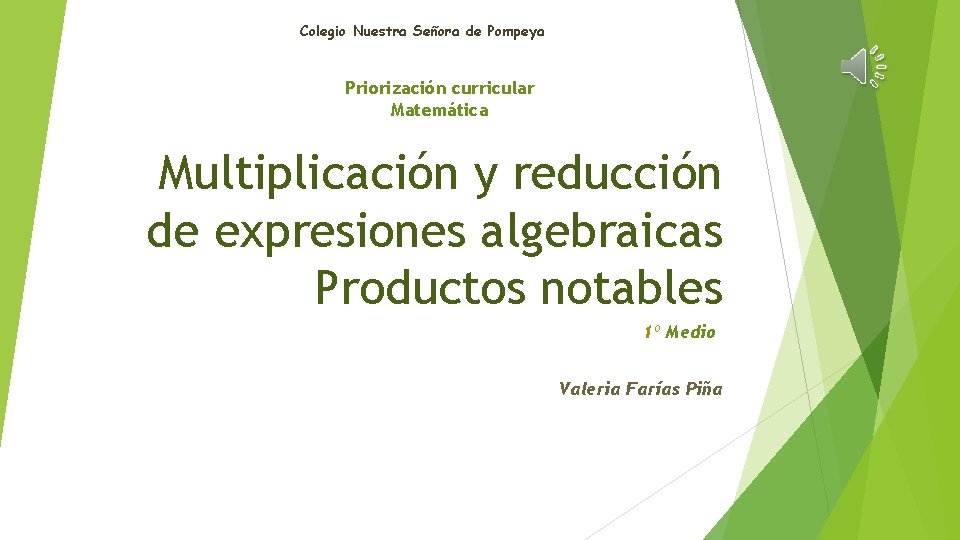 Colegio Nuestra Señora de Pompeya Priorización curricular Matemática Multiplicación y reducción de expresiones algebraicas