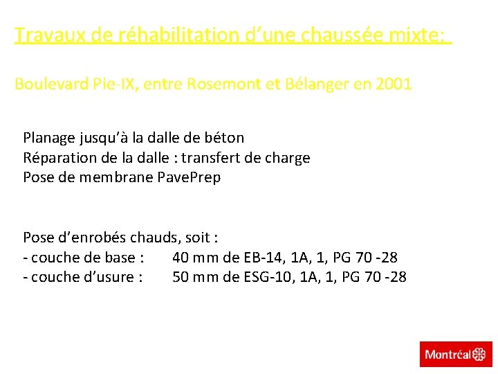Travaux de réhabilitation d’une chaussée mixte: Boulevard Pie-IX, entre Rosemont et Bélanger en 2001
