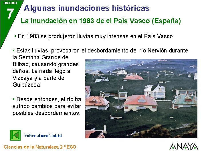 UNIDAD 7 3 Algunas inundaciones históricas La inundación en 1983 de el País Vasco