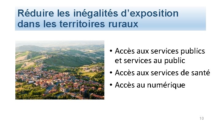 Réduire les inégalités d’exposition dans les territoires ruraux • Accès aux services publics et