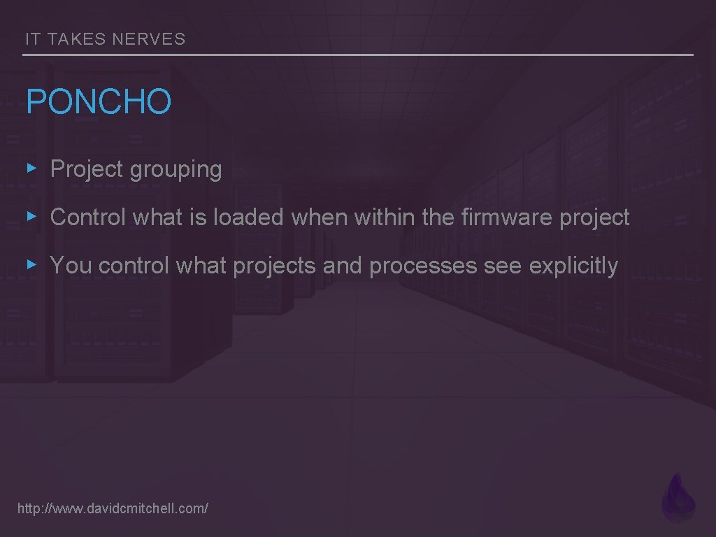 IT TAKES NERVES PONCHO ▸ Project grouping ▸ Control what is loaded when within