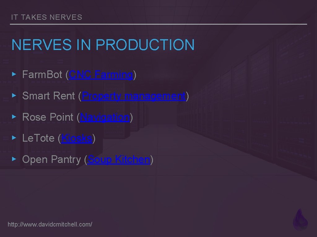 IT TAKES NERVES IN PRODUCTION ▸ Farm. Bot (CNC Farming) ▸ Smart Rent (Property