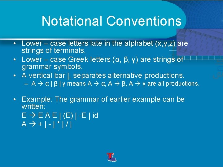 Notational Conventions • Lower – case letters late in the alphabet (x, y, z)