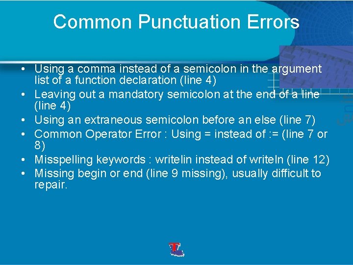 Common Punctuation Errors • Using a comma instead of a semicolon in the argument