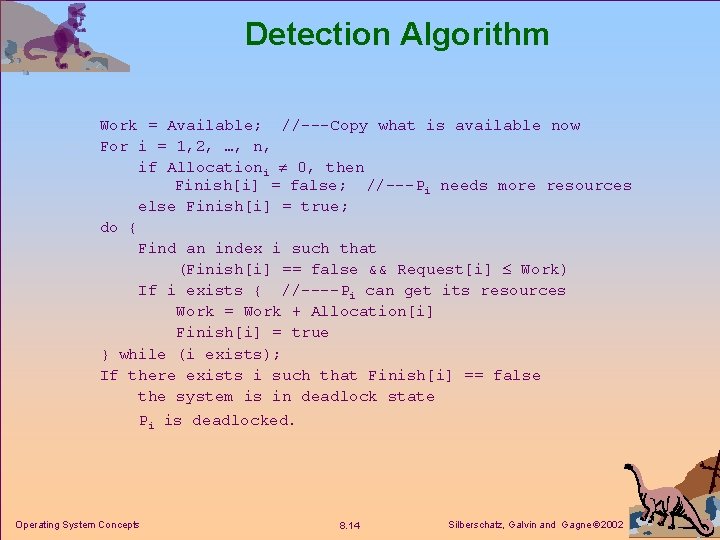 Detection Algorithm Work = Available; //---Copy what is available now For i = 1,