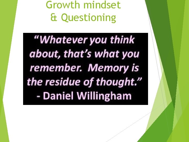Growth mindset & Questioning 