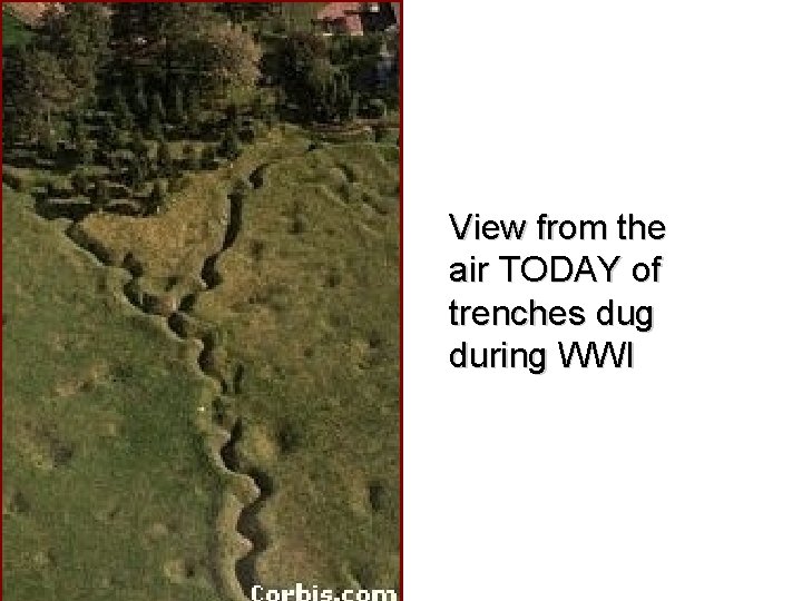 View from the air TODAY of trenches dug during WWI 