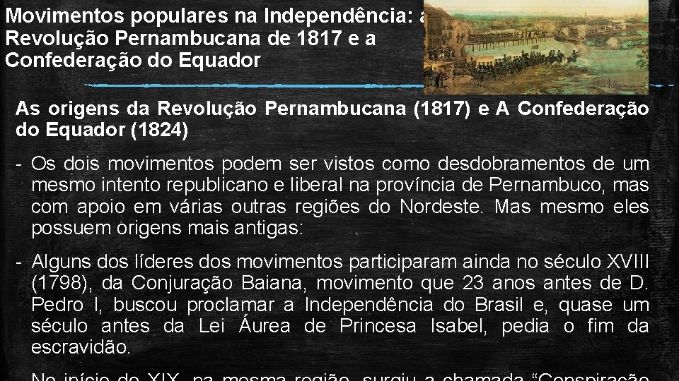 Movimentos populares na Independência: a Revolução Pernambucana de 1817 e a Confederação do Equador