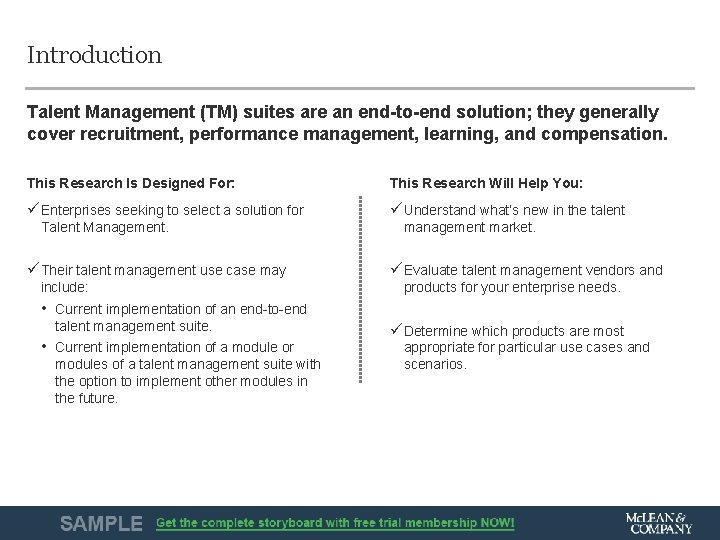 Introduction Talent Management (TM) suites are an end-to-end solution; they generally cover recruitment, performance