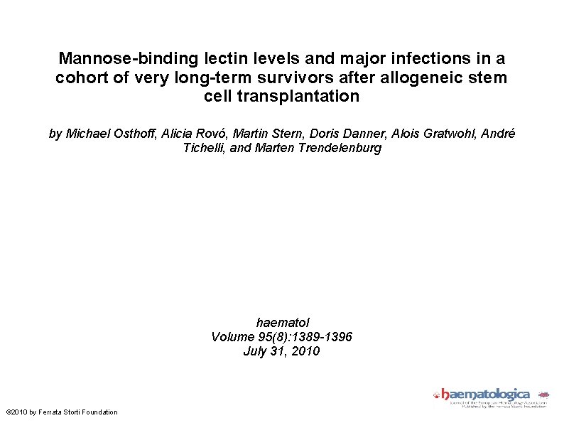 Mannose-binding lectin levels and major infections in a cohort of very long-term survivors after