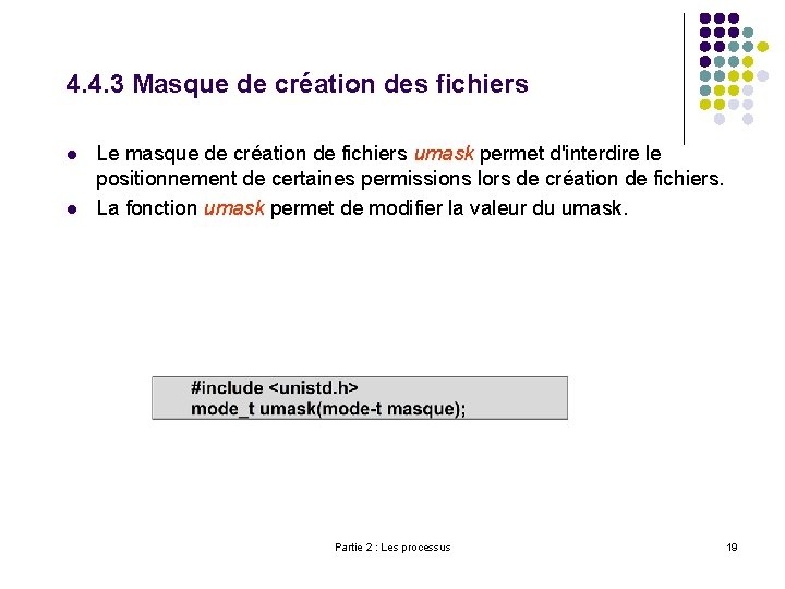 4. 4. 3 Masque de création des fichiers l l Le masque de création