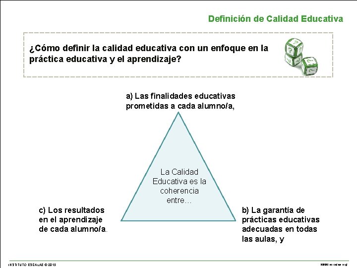 Instituto Escalae para la Calidad de la Enseñanza-Aprendizaje Ronda General Mitre, 15 08017 Barcelona