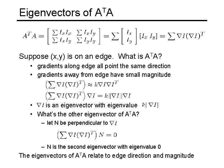 Eigenvectors of ATA Suppose (x, y) is on an edge. What is ATA? •