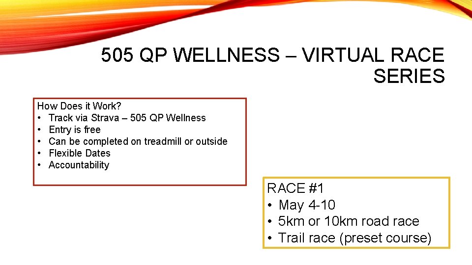 505 QP WELLNESS – VIRTUAL RACE SERIES How Does it Work? • Track via