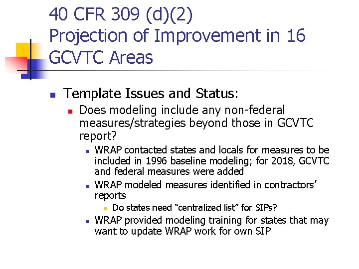 40 CFR 309 (d)(2) Projection of Improvement in 16 GCVTC Areas n Template Issues