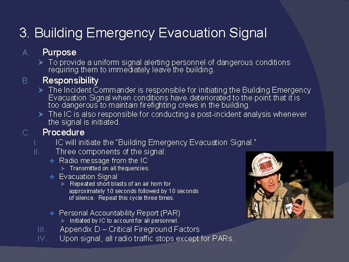 3. Building Emergency Evacuation Signal Purpose A. Ø To provide a uniform signal alerting