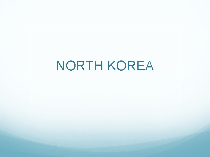 NORTH KOREA 