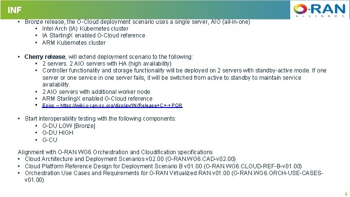 INF • Bronze release, the O-Cloud deployment scenario uses a single server, AIO (all-in-one)