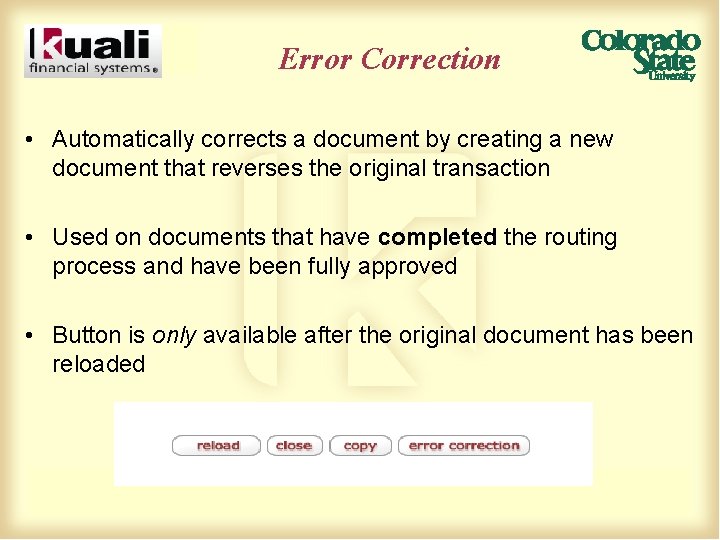 Error Correction • Automatically corrects a document by creating a new document that reverses