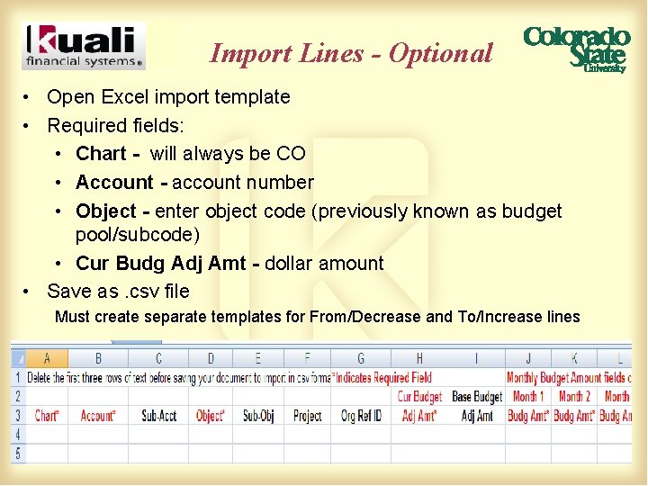 Import Lines - Optional • Open Excel import template • Required fields: • Chart