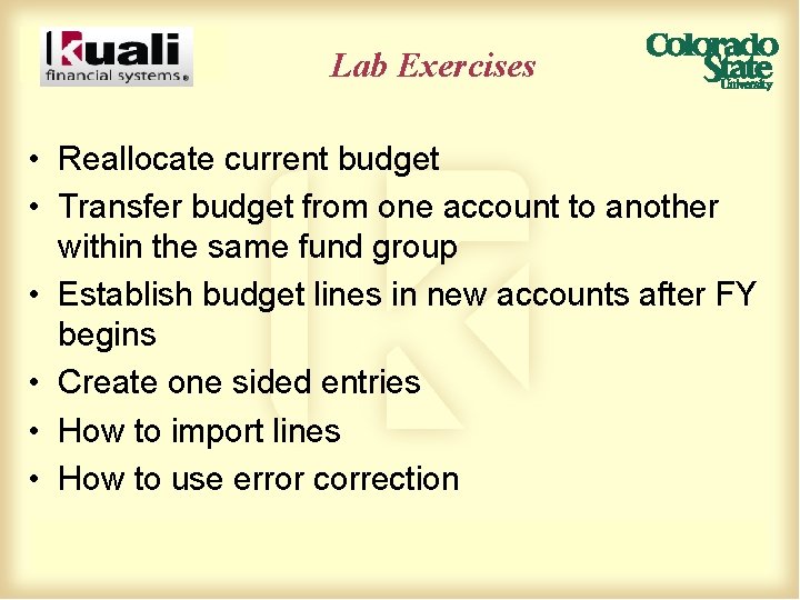 Lab Exercises • Reallocate current budget • Transfer budget from one account to another