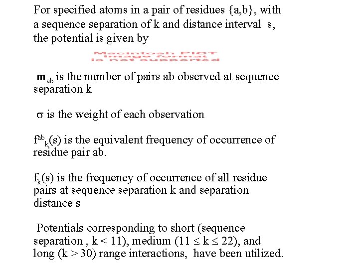 For specified atoms in a pair of residues {a, b}, with a sequence separation