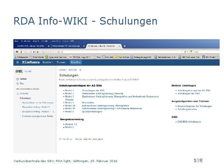 RDA Info-WIKI - Schulungen Verbundzentrale des GBV, RDA light, Göttingen, 15. Februar 2016 108