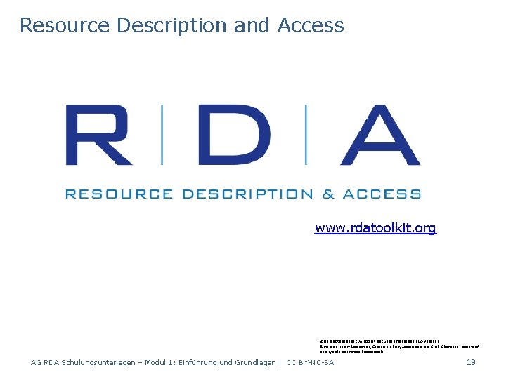 Resource Description and Access www. rdatoolkit. org Screenshot aus dem RDA Toolkit mit Genehmigung