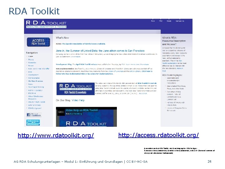 RDA Toolkit http: //www. rdatoolkit. org/ http: //access. rdatoolkit. org/ Screenshot aus dem RDA