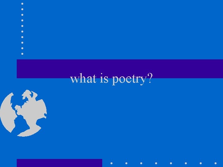 what is poetry? 