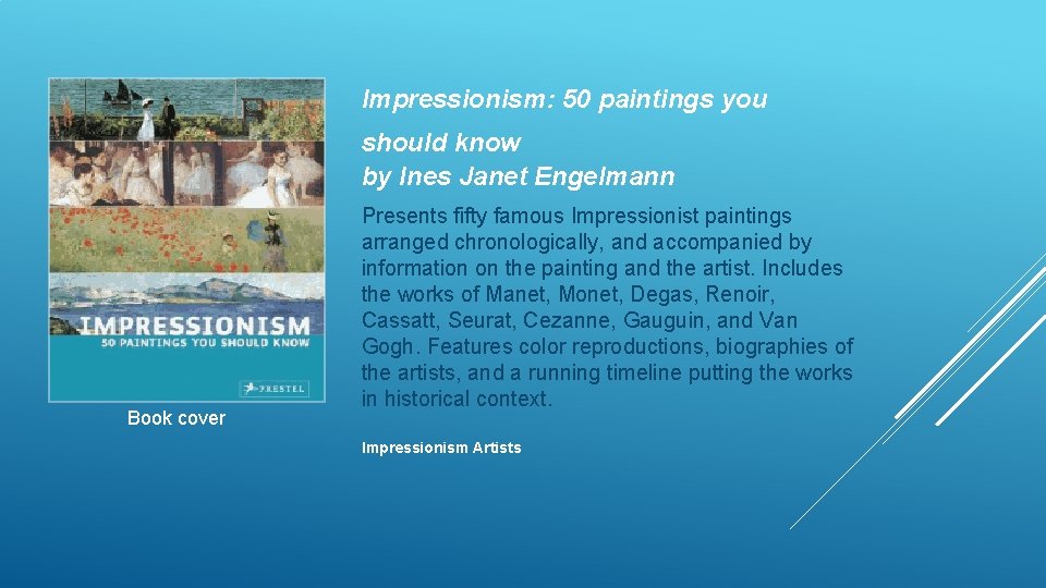 Impressionism: 50 paintings you should know by Ines Janet Engelmann Book cover Presents fifty