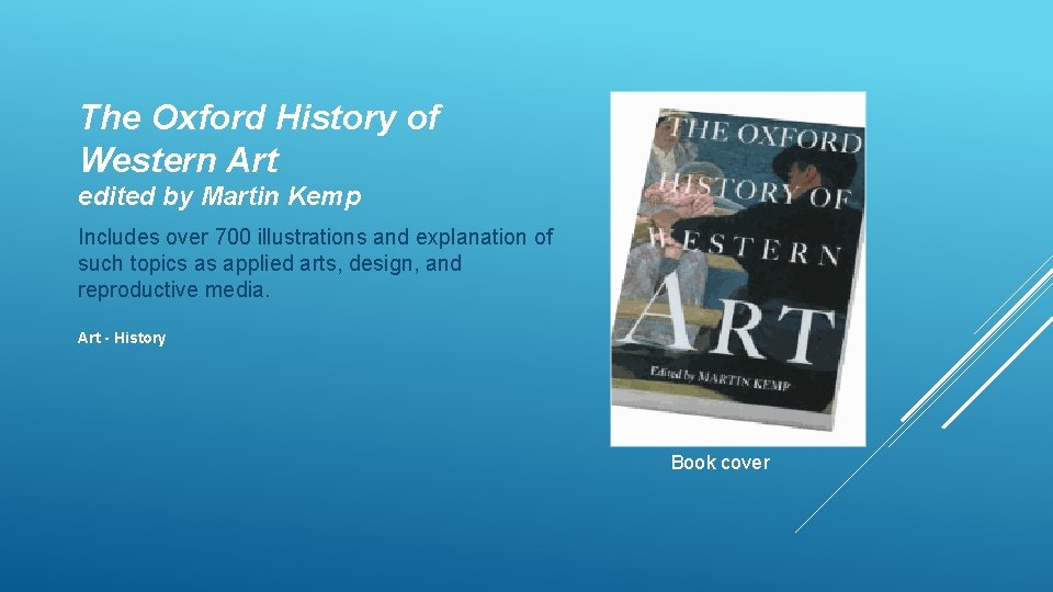 The Oxford History of Western Art edited by Martin Kemp Includes over 700 illustrations