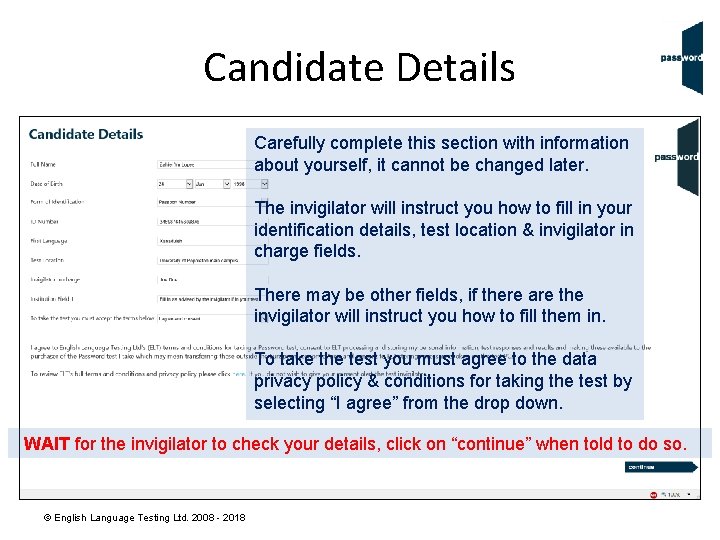 Candidate Details Carefully complete this section with information about yourself, it cannot be changed