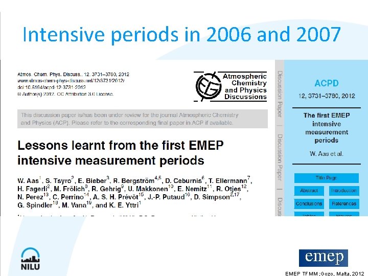 Intensive periods in 2006 and 2007 EMEP TFMM ; Gozo, Malta, 2012 