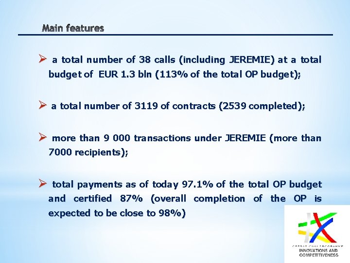 Ø a total number of 38 calls (including JEREMIE) at a total budget of