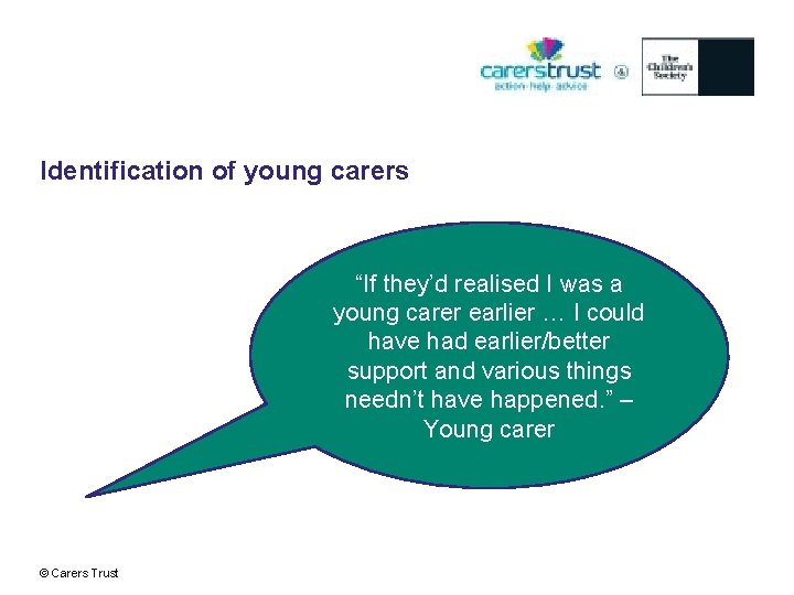 Identification of young carers “If they’d realised I was a young carer earlier …