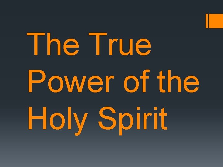 The True Power of the Holy Spirit 
