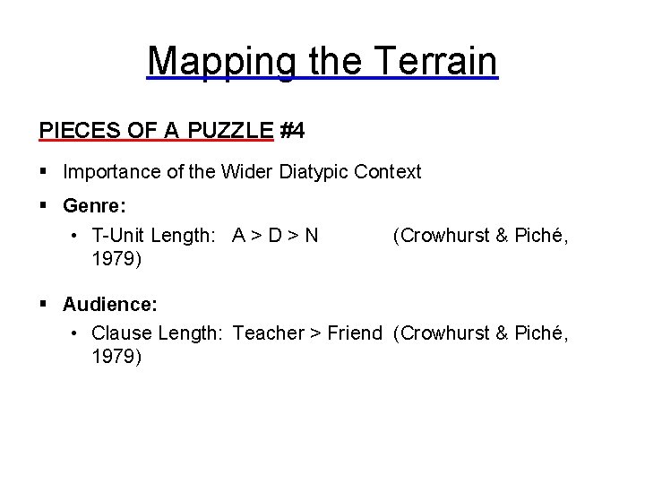 Mapping the Terrain PIECES OF A PUZZLE #4 § Importance of the Wider Diatypic