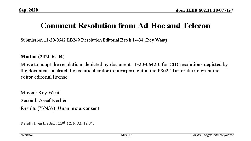 Sep. 2020 doc. : IEEE 802. 11 -20/0771 r 7 Comment Resolution from Ad