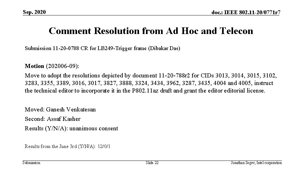 Sep. 2020 doc. : IEEE 802. 11 -20/0771 r 7 Comment Resolution from Ad