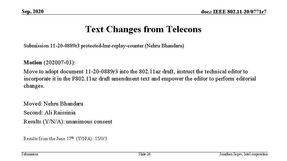 Sep. 2020 doc. : IEEE 802. 11 -20/0771 r 7 Text Changes from Telecons