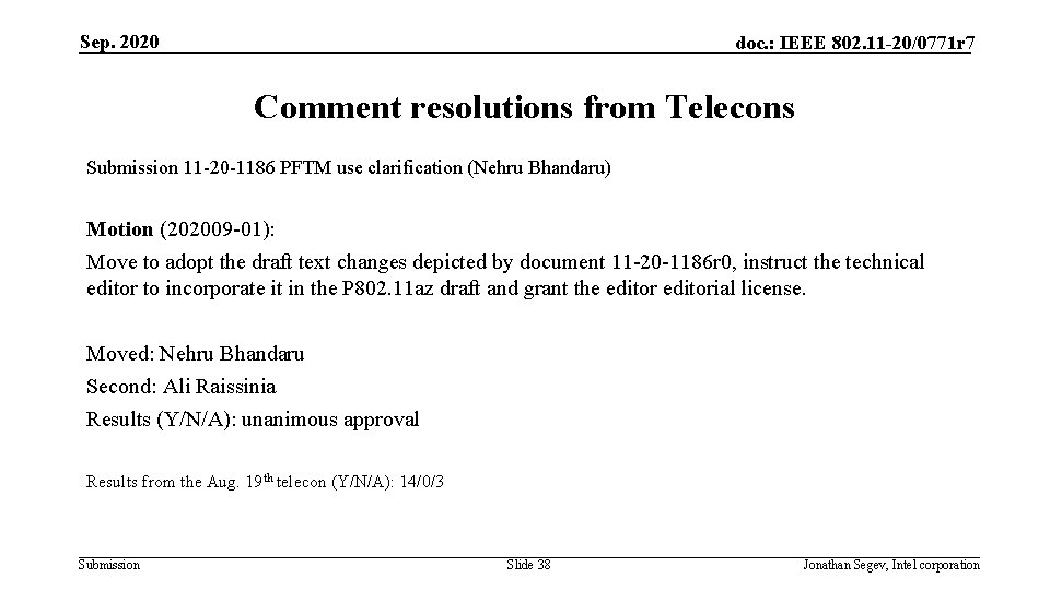 Sep. 2020 doc. : IEEE 802. 11 -20/0771 r 7 Comment resolutions from Telecons